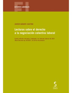 Lecturas sobre el derecho a la negociacion colectiva laboral 4ª ed